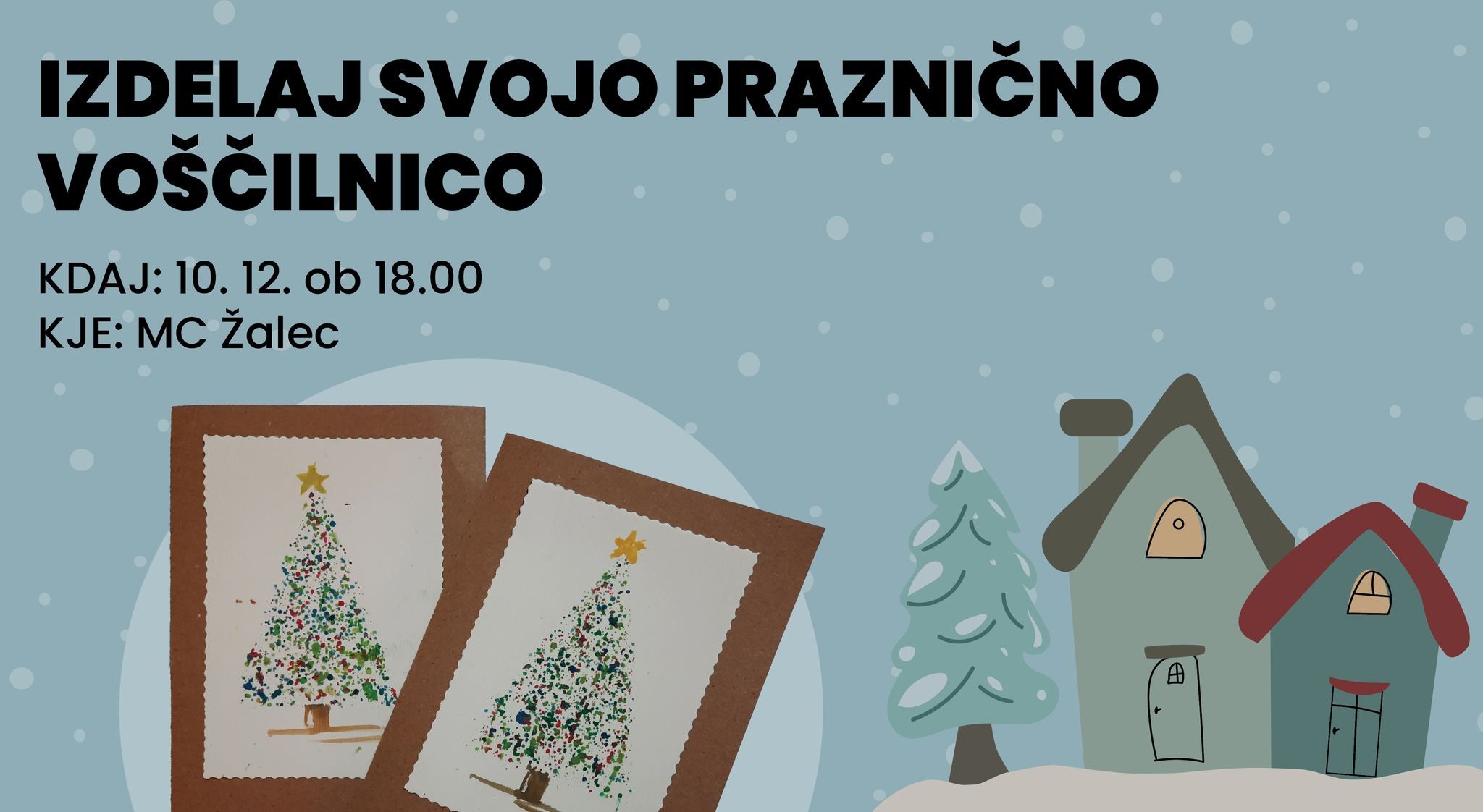 Read more about the article IZDELAJ SVOJO PRAZNIČNO VOŠČILNICO