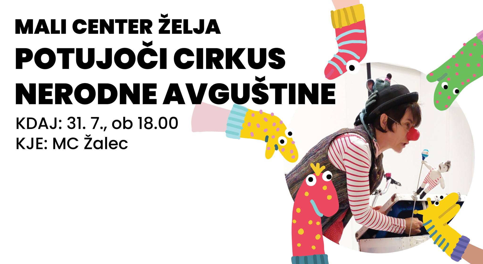 Read more about the article MALI CENTER ŽELJA: POTUJOČI CIRKUS NERODNE AVGUŠTINE